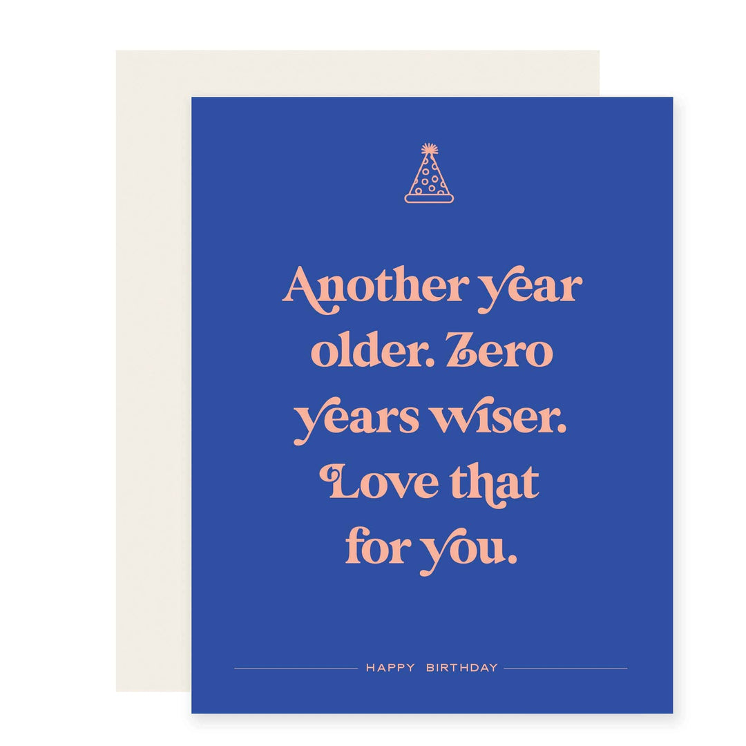 Paloma Paper Co. Cards Zero Years Wiser | Birthday Card