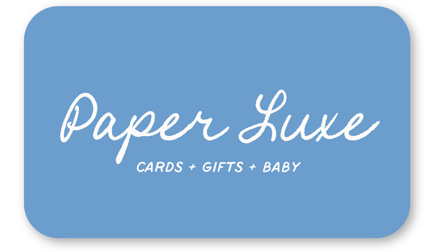 Paper Luxe Gift Card Paper Luxe Gift Card - Physical