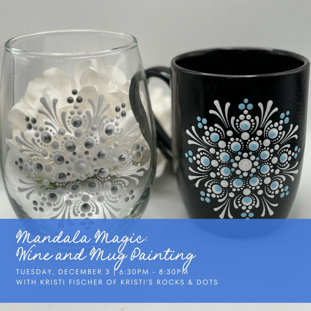 Paper Luxe Workshop Mandala Magic: Wine & Mug Painting Workshop - Tuesday, 12/3/24