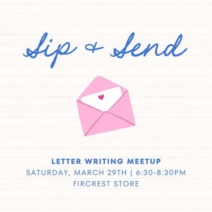 Paper Luxe Workshop Sip & Send: A FREE Letter Writing Meetup – March 29th