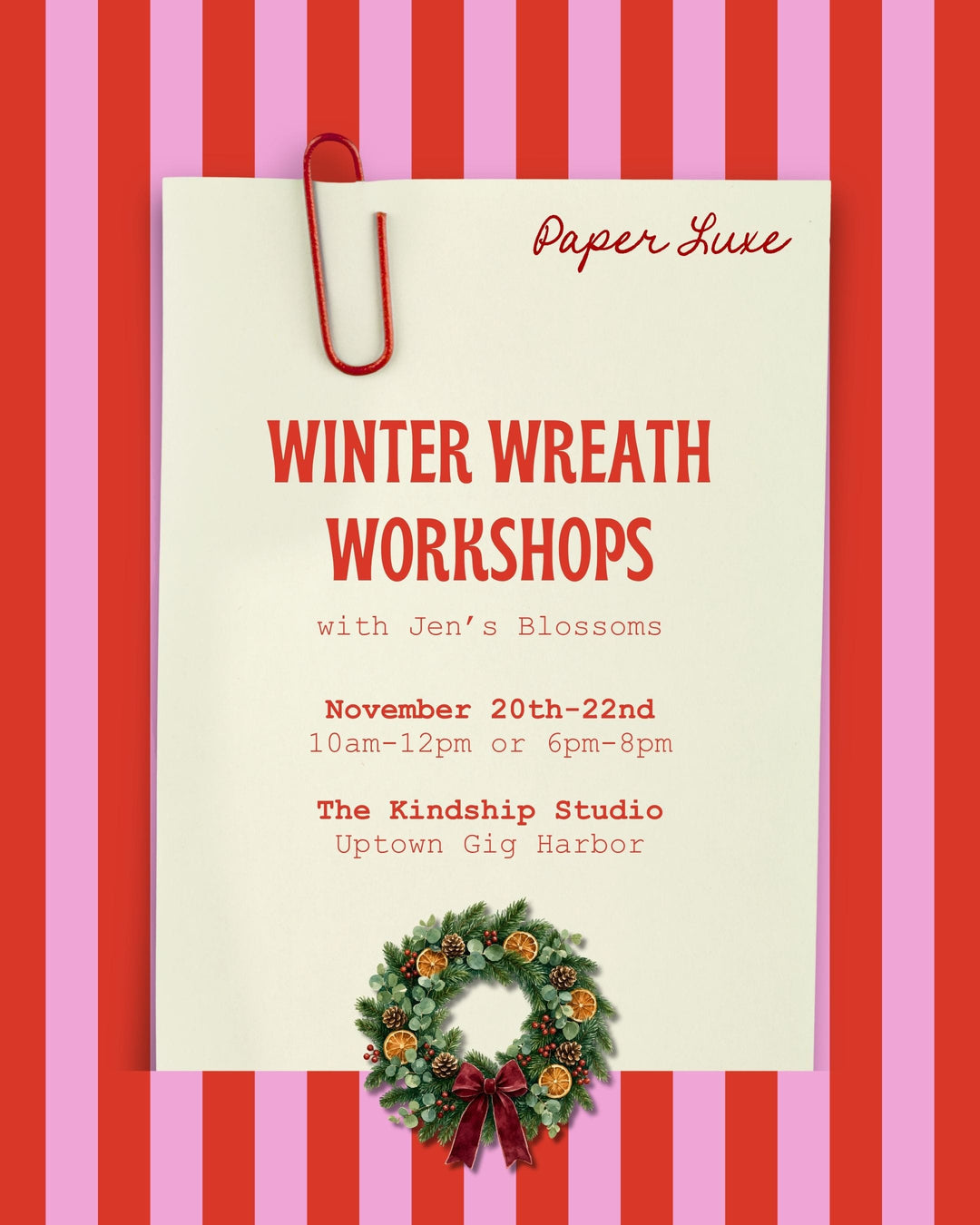 Paper Luxe Workshop Wreath Making Workshop - November 20–22, 2026