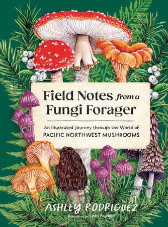 Penguin Random House Cookbook Field Notes from a Fungi Forager