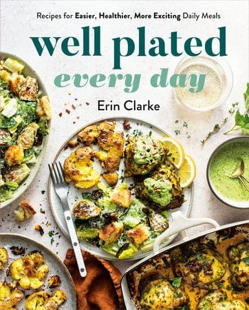 Penguin Random House Cookbook Well Plated Every Day