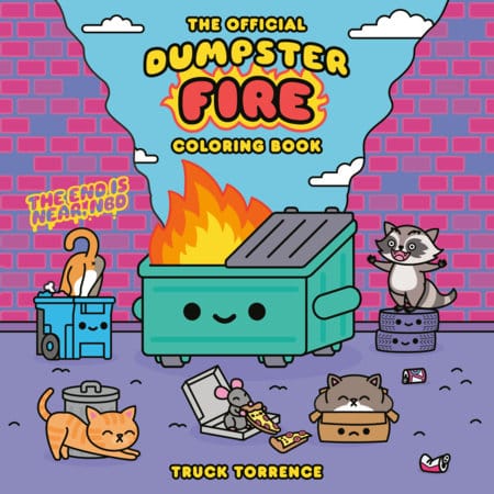 Penguin Random House Gifts The Official Dumpster Fire Coloring Book
