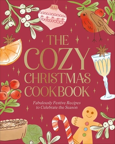 Penguin Random House Holiday The Cozy Christmas Cookbook
