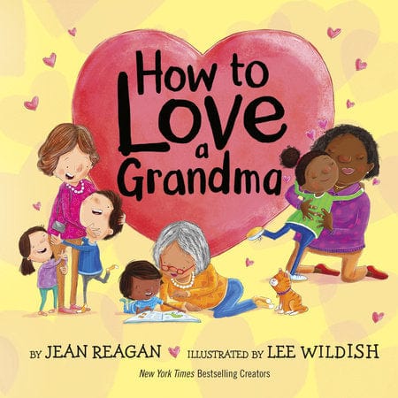 Penguin Random House Kid's Books How to Love a Grandma