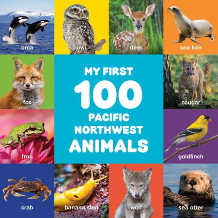 Penguin Random House Kid's Books My First 100 Pacific Northwest Animals