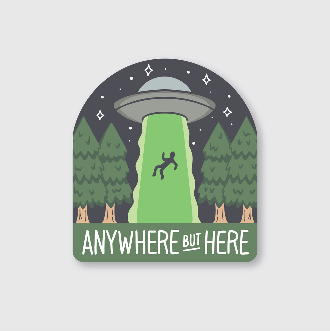Pike Street Press Cards Anywhere But Here UFO Sticker