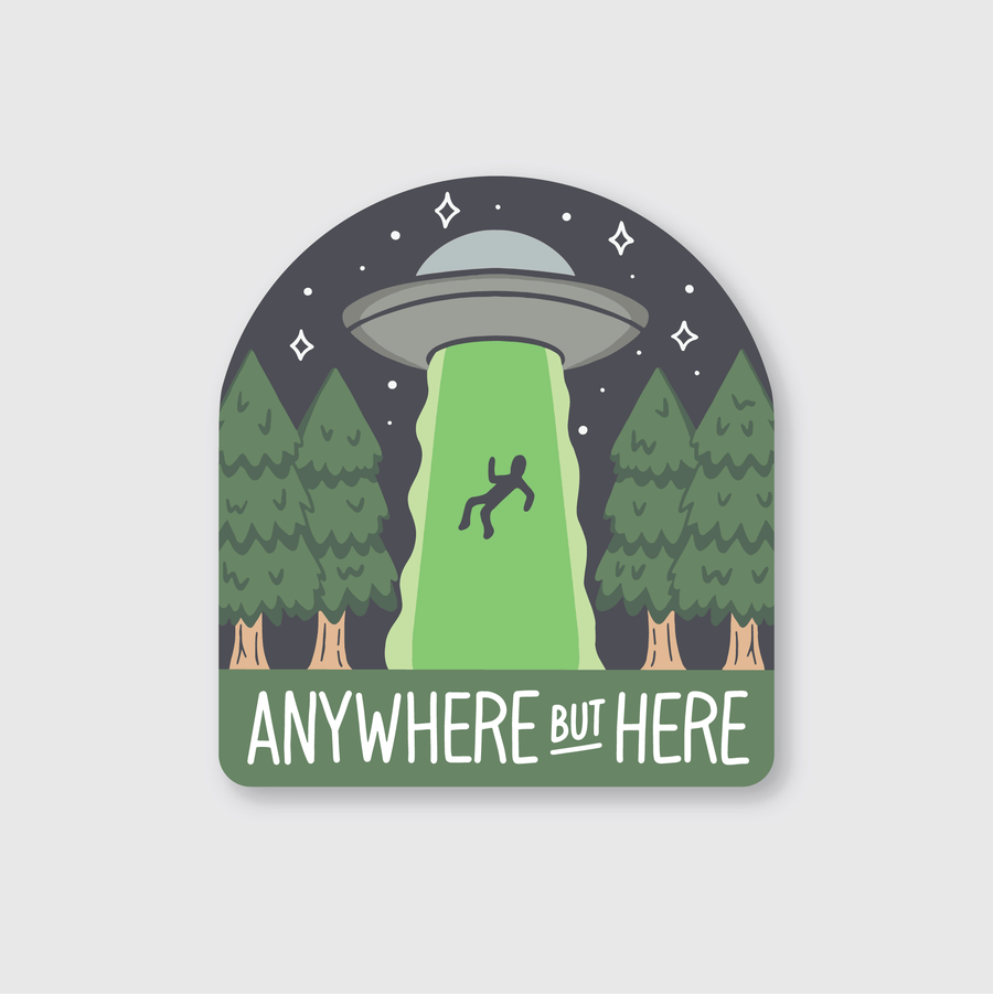 Pike Street Press Cards Anywhere But Here UFO Sticker