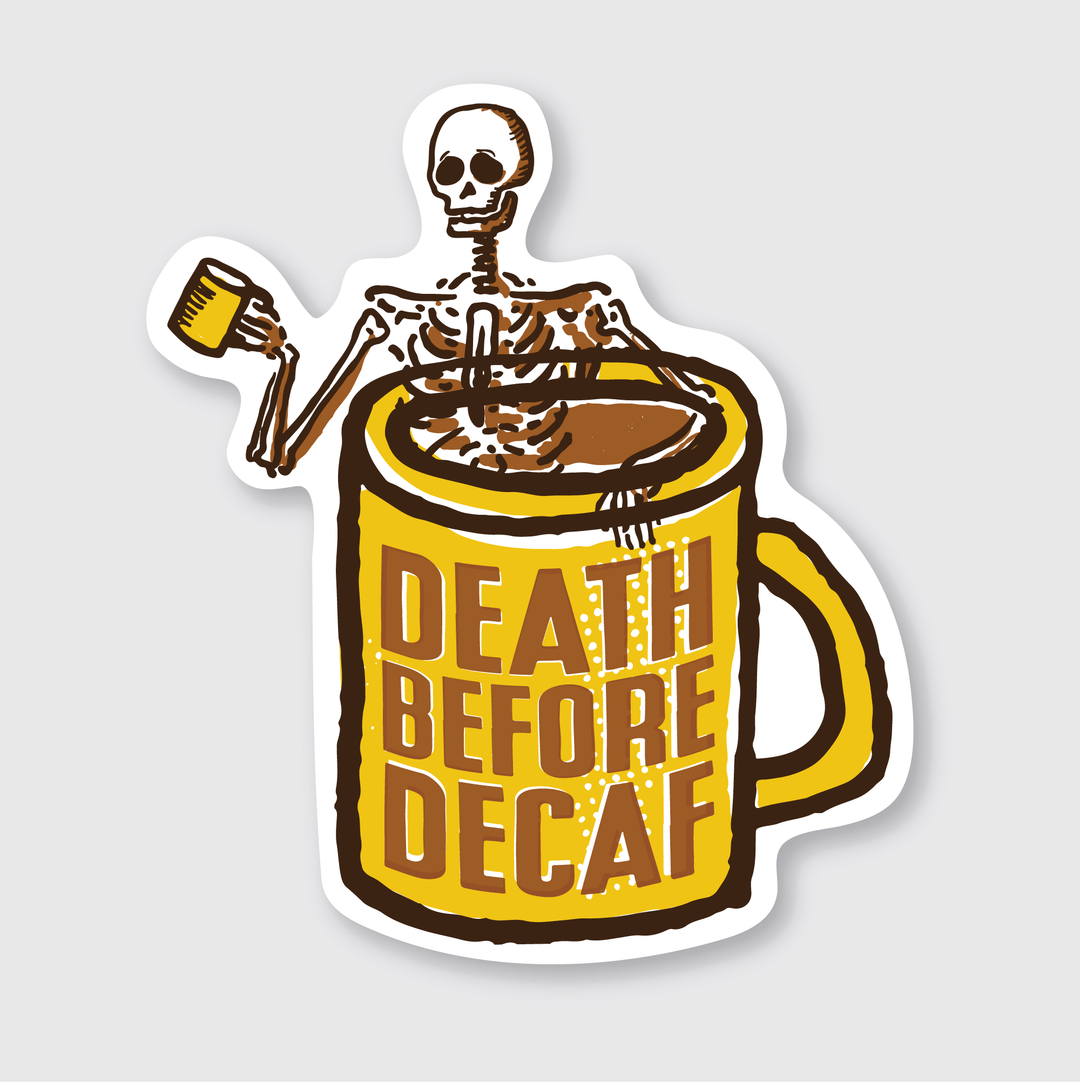 Pike Street Press Cards Coffee Death Before Decaf Sticker