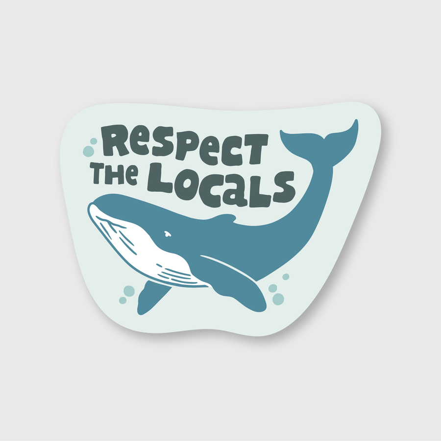 Pike Street Press Cards Respect The Locals Whale Sticker