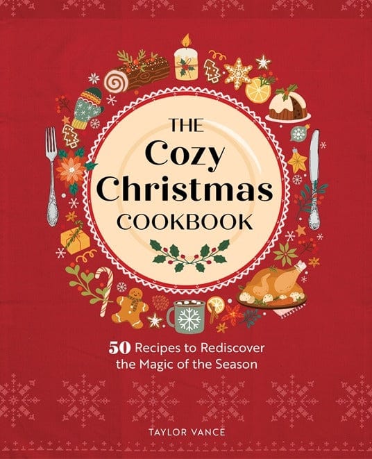 Quarto Cookbook The Cozy Christmas Cookbook