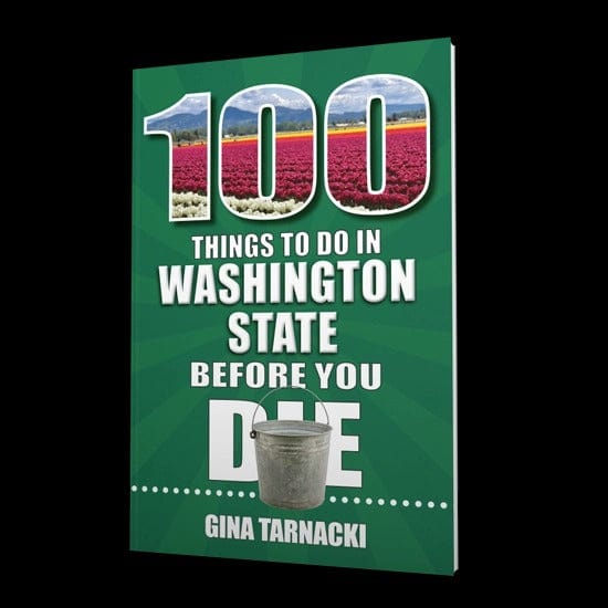 Reedy Press Gifts 100 Things to Do in Washington State Before You Die