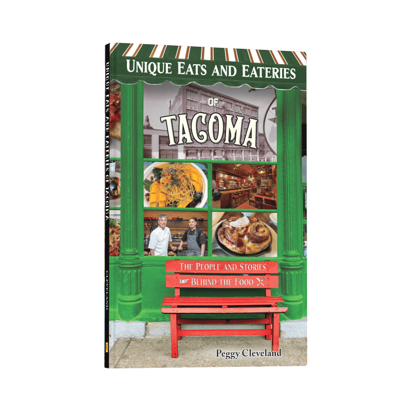 Reedy Press Gifts Unique Eats and Eateries of Tacoma: The People and Stories Behind the Food