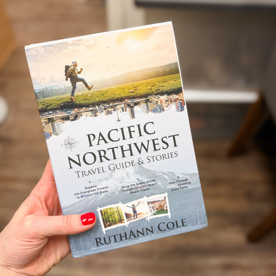 RuthAnn Cole Gifts Pacific Northwest: Travel Guide & Stories - Hardcover