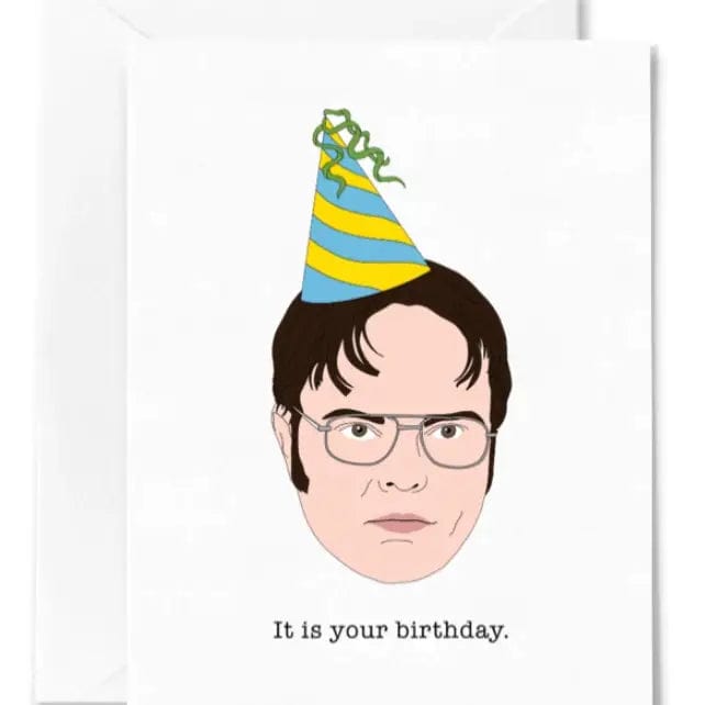 Sammy Gorin LLC Card The Office Dwight Schrute Birthday Card It Is Your Birthday