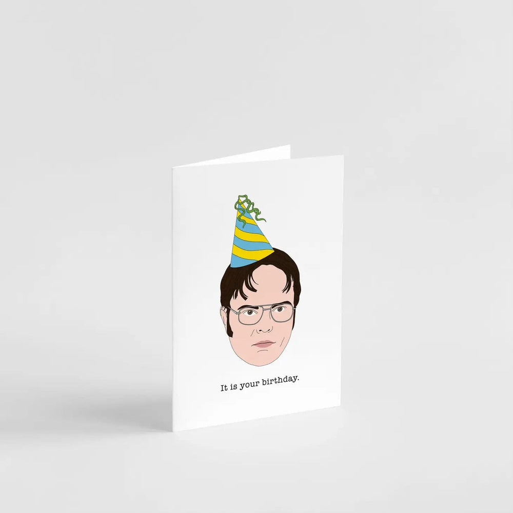 Sammy Gorin LLC Card The Office Dwight Schrute Birthday Card It Is Your Birthday