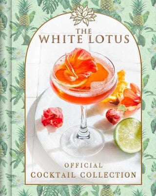 Simon & Schuster cook book The White Lotus Official Cocktail Collection