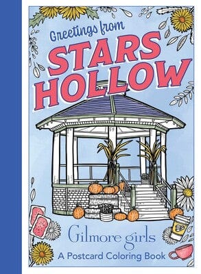 Simon & Schuster Gifts Gilmore Girls: Greetings from Stars Hollow An Official Postcard Coloring Book