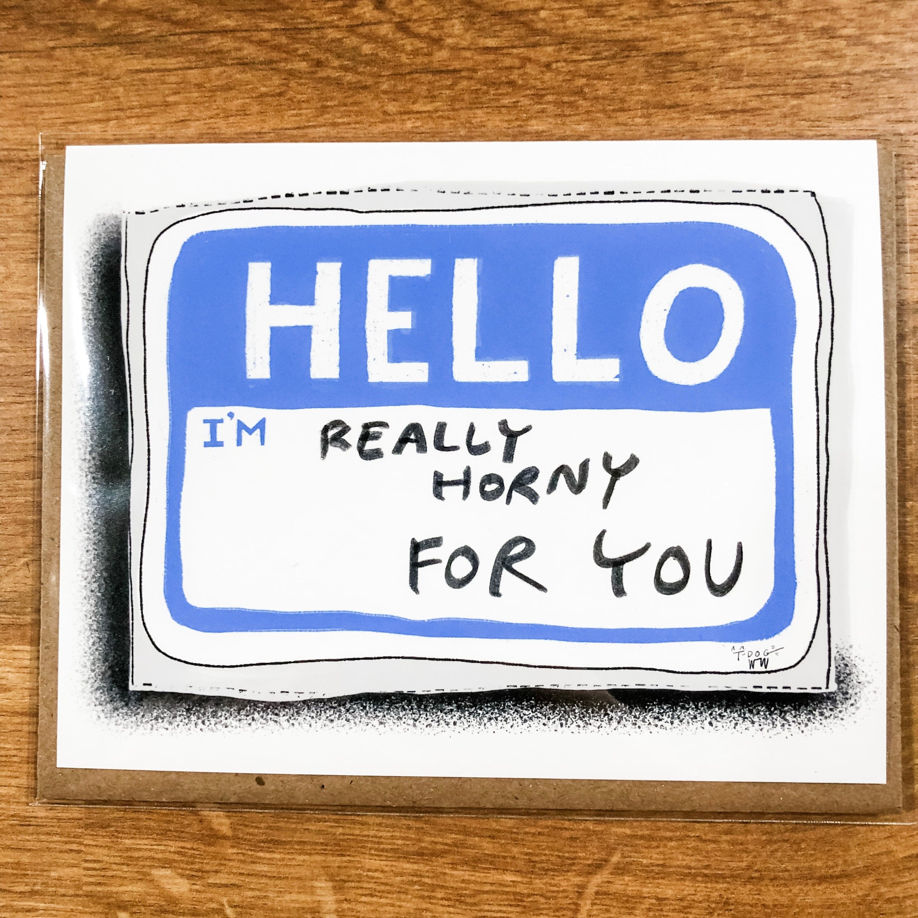 snowday-press-card-hello-i-m-really-horny-for-you-card-34772092256452.jpg?v\u003d1691351712\u0026width\u003d1920