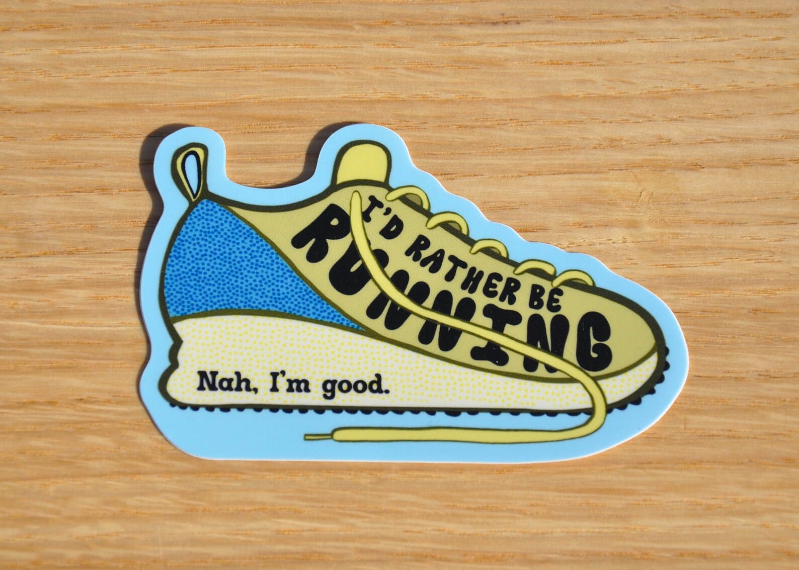 Snowday Press Sticker Rather Be Running (Nah) Sticker