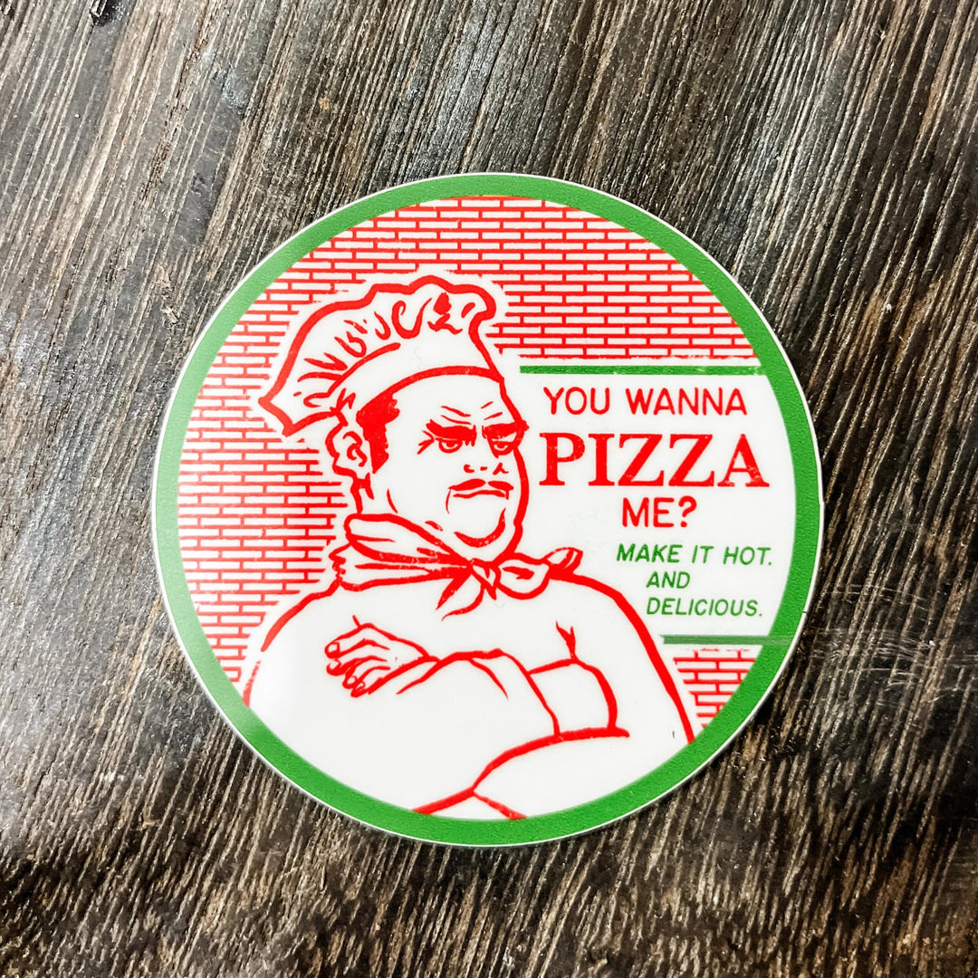 Snowday Press Sticker You Wanna Pizza Me? Sticker