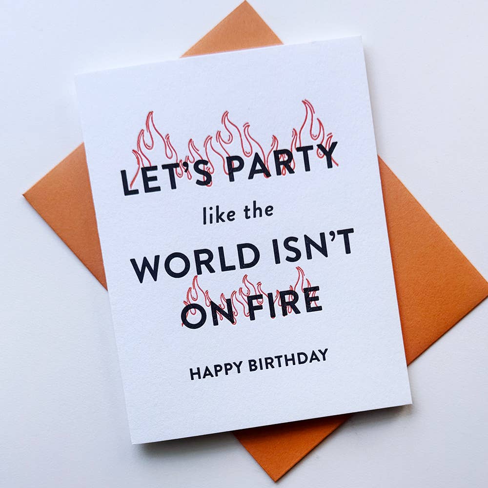 Steel Petal Press Cards World on Fire Birthday - Letterpress Birthday Greeting Card