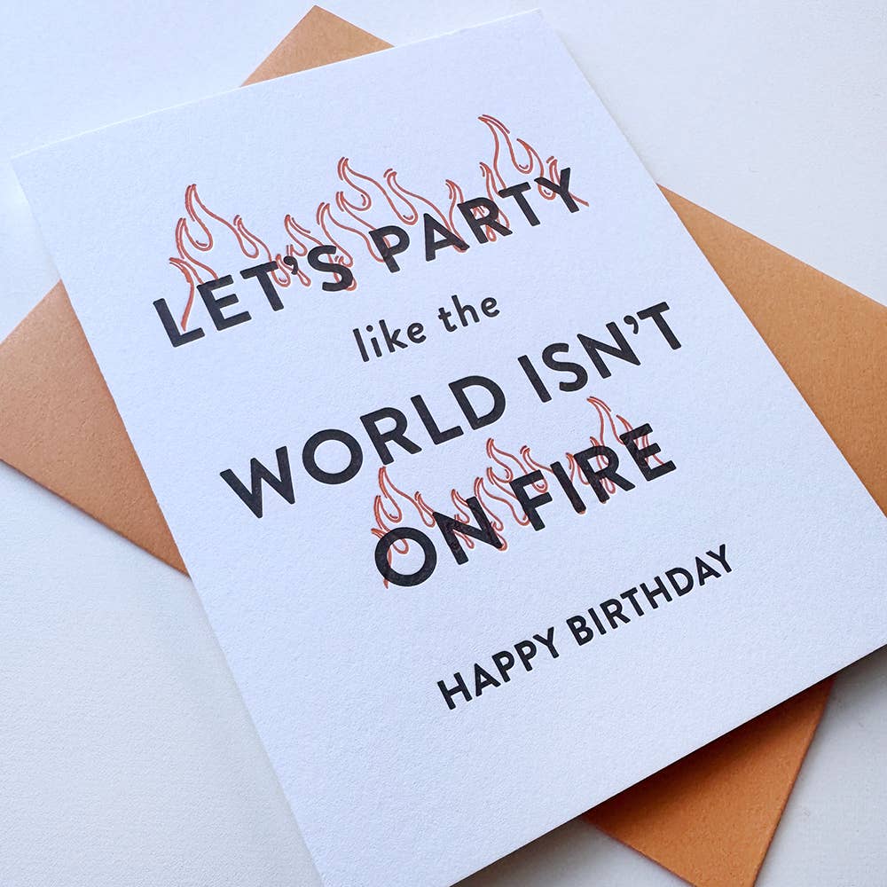 Steel Petal Press Cards World on Fire Birthday - Letterpress Birthday Greeting Card
