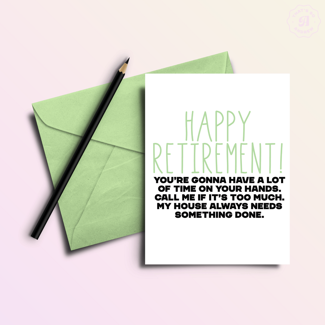 That’s So Andrew Cards Call Me for Work | Funny Retirement Greeting Card