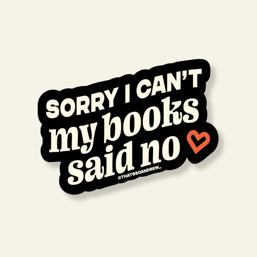 That’s So Andrew Cards I Can't. My Books Said No - Bookstore Vinyl Sticker
