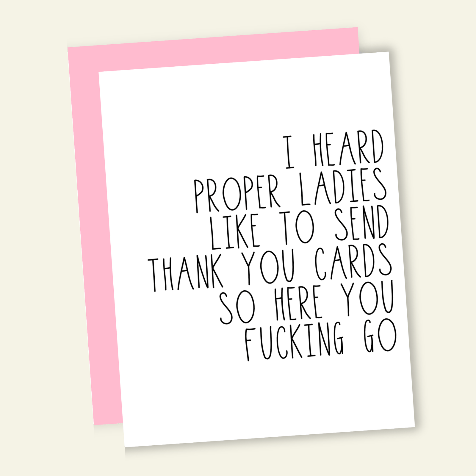 That’s So Andrew Cards I Heard Proper Ladies Send Thank You Cards... Card