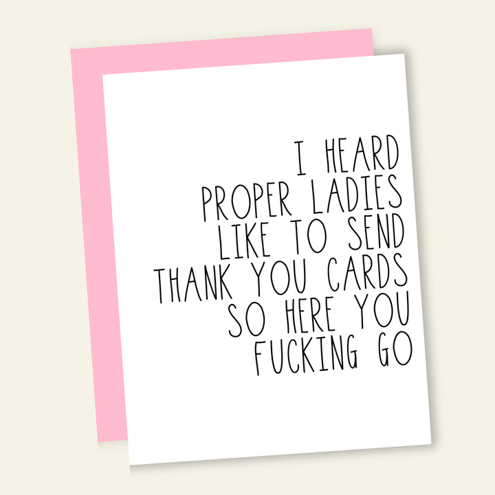 That’s So Andrew Cards I Heard Proper Ladies Send Thank You Cards... Card