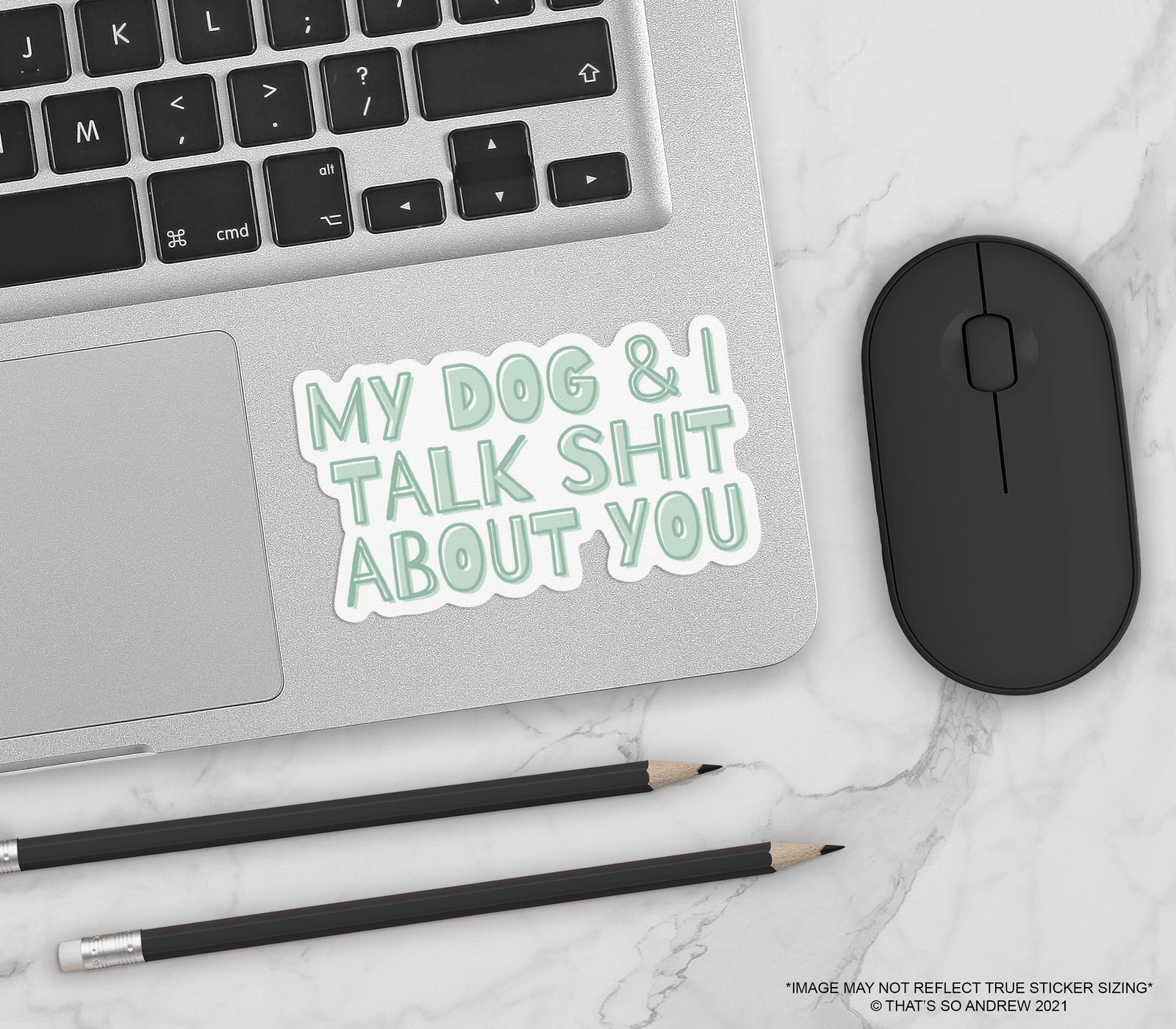 That’s So Andrew Cards My Dog and I Talk Shit About You Sticker