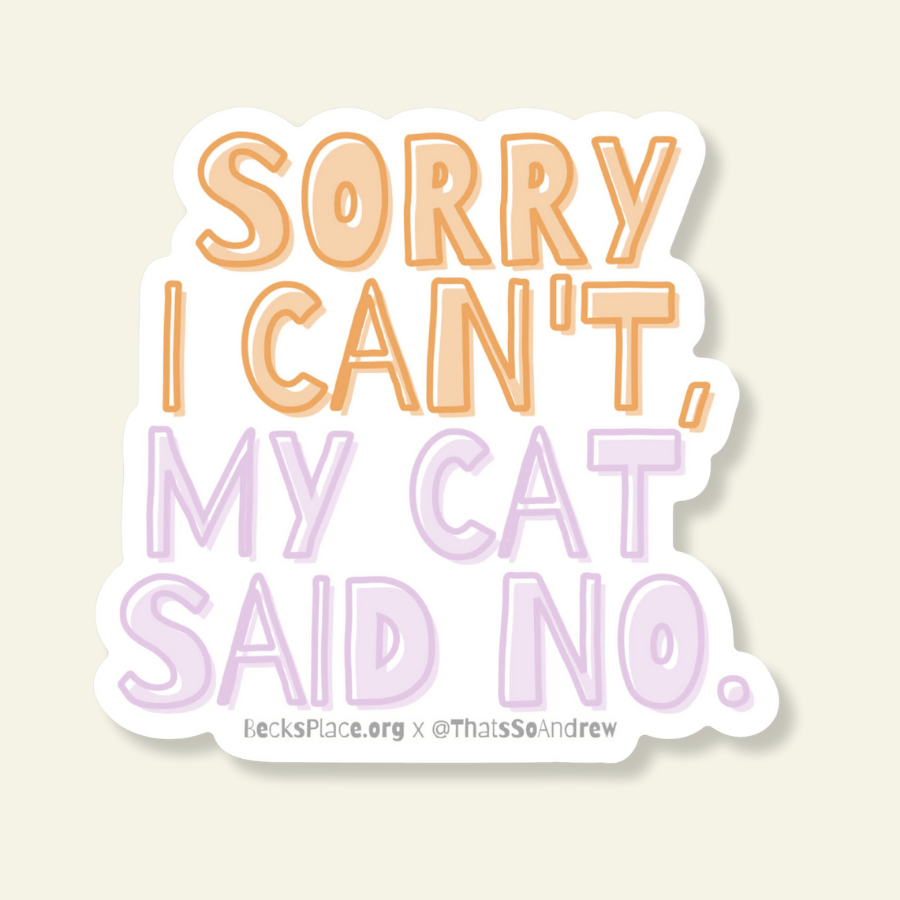 That’s So Andrew Cards Sorry I Can't My Cat Said No Sticker