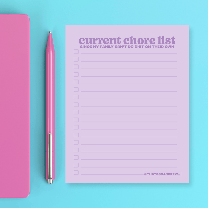 That’s So Andrew paper Current Chore List - Snarky & Colorful Notepad