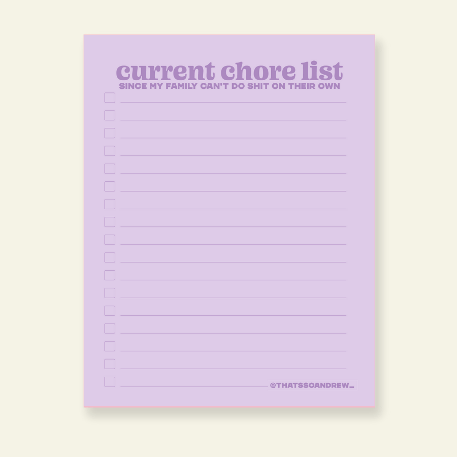 That’s So Andrew paper Current Chore List - Snarky & Colorful Notepad