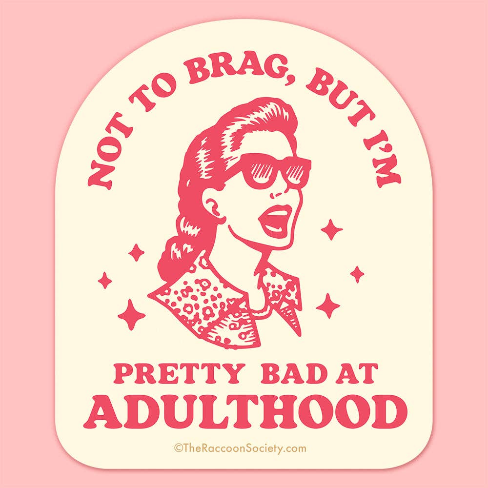 The Raccoon Society Cards "Bad at Adulthood" Sticker