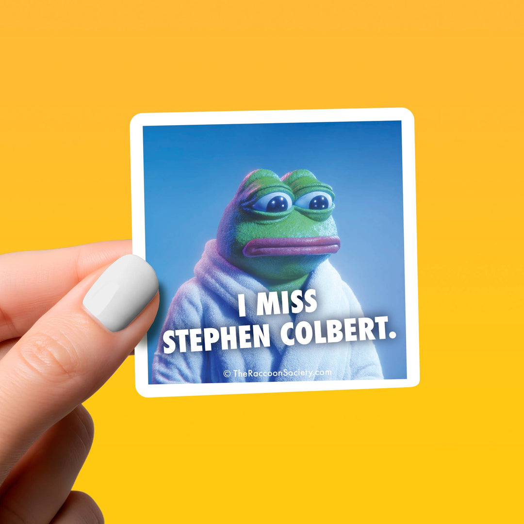 The Raccoon Society Cards I Miss Stephen Colbert Sticker