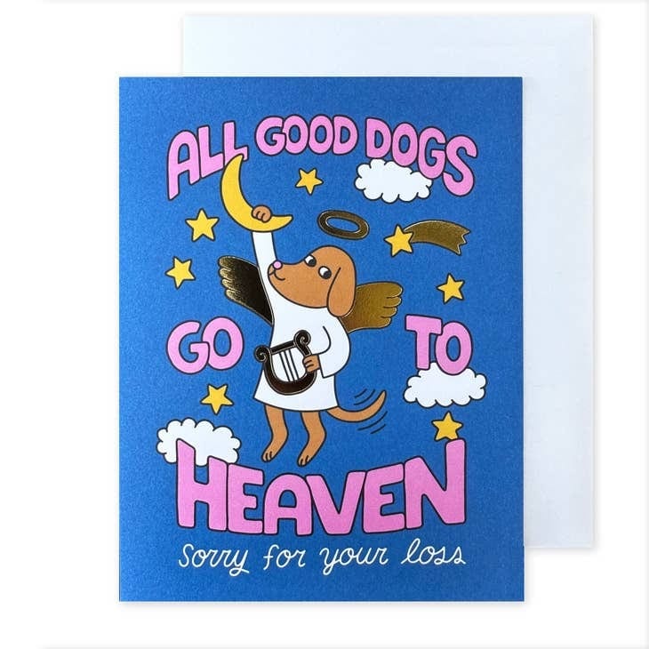 The Social Type Card Good Dogs Go To Heaven Sympathy Card