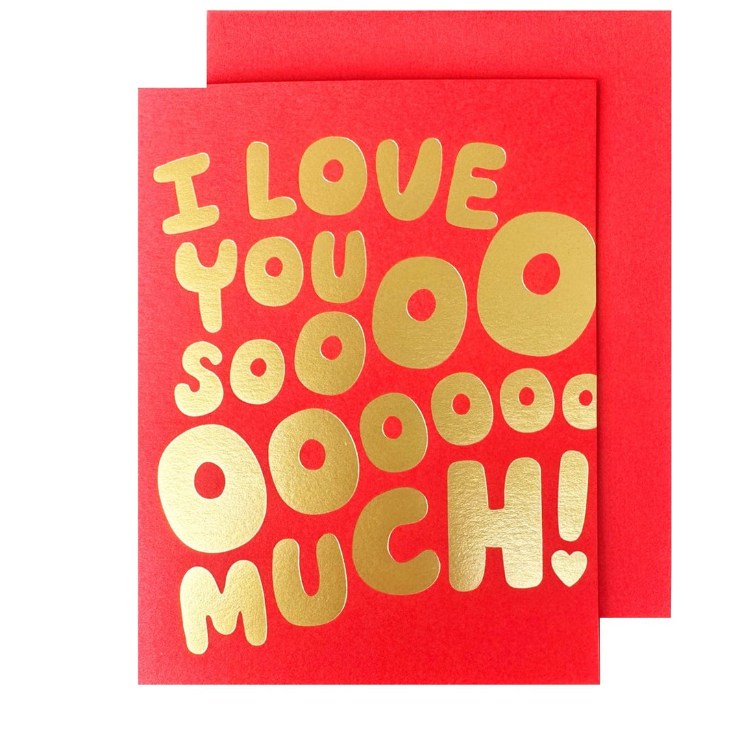 The Social Type Card I Love You Sooo Much! Card
