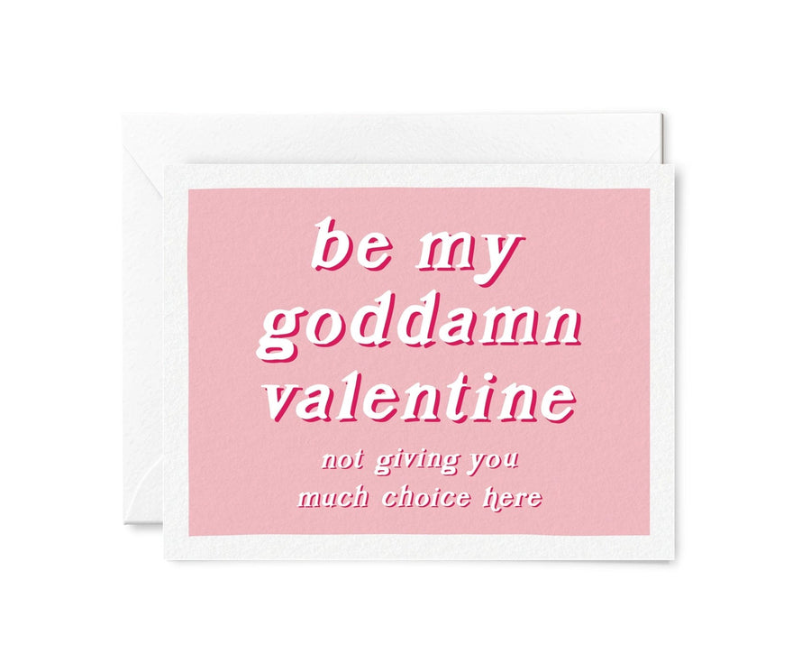 Tiny Hooray Card Be My Goddamn Valentine Card