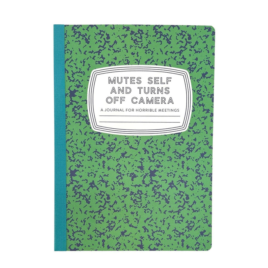 Tiny Hooray Journal Mutes Self and Turns Off Camera: A Journal for Horrible Meetings