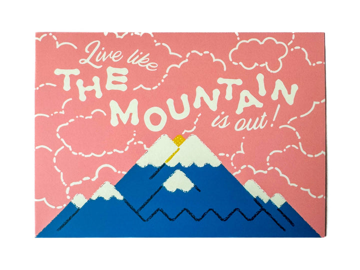 Wug Prints Cards Live like the Mountain is Out Mt. Rainier Postcard