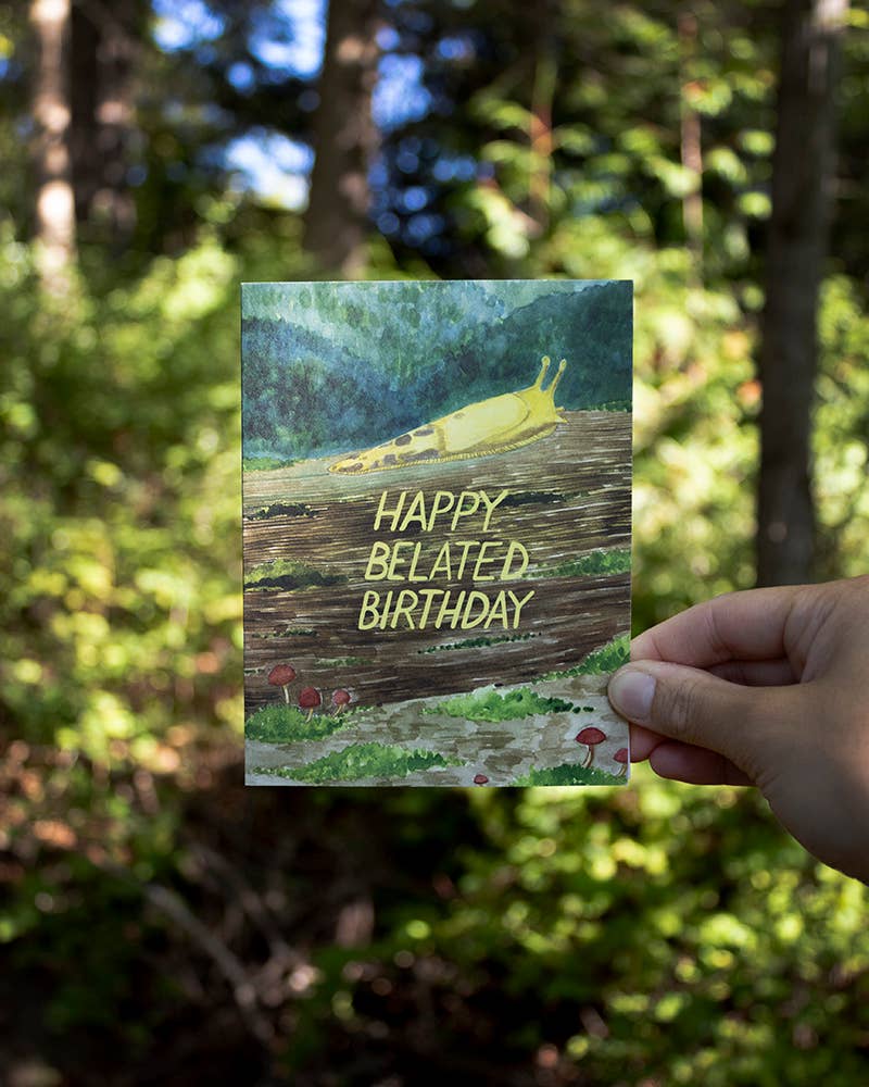 Yardia Cards Banana Slug Belated Birthday Card
