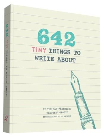 Chronicle Books Book 642 Tiny Things to Write About