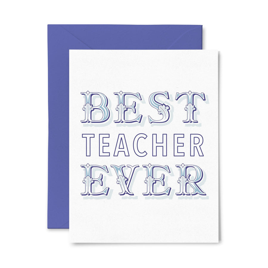 Color Box Letterpress Card Best Teacher Ever Card