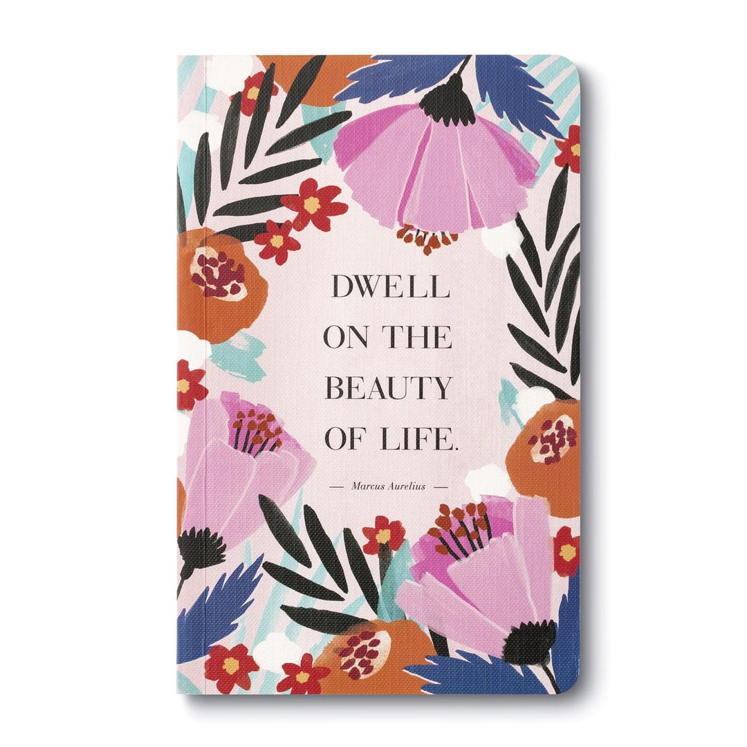 Compendium Journal Dwell on the Beauty of Life Journal