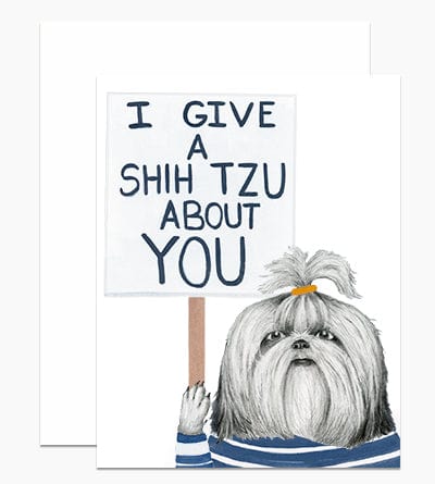 Dear Hancock Card I Give a Shih Tzu About You