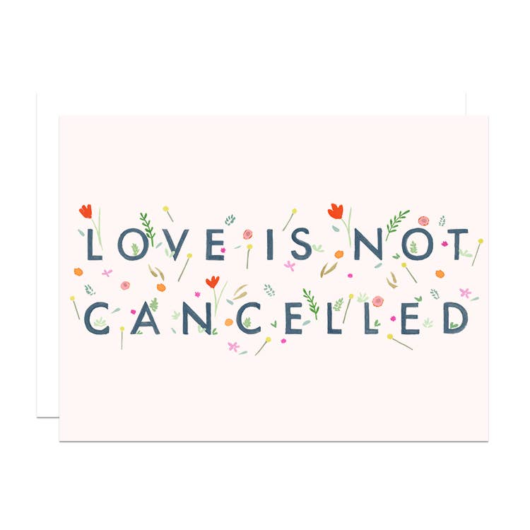 Dear Hancock Card Love is Not Cancelled