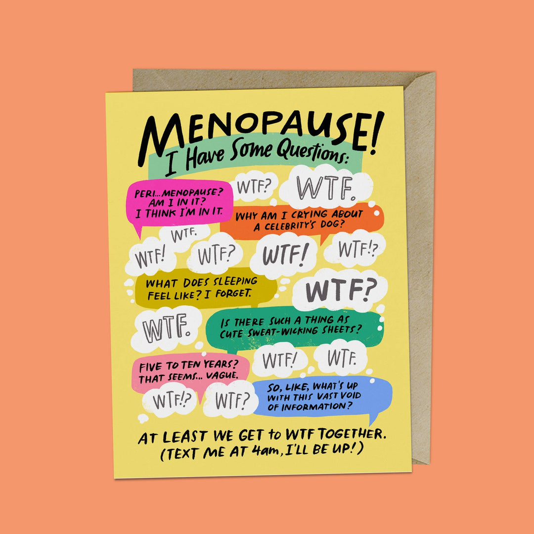 Emily McDowell Card I Have Some Questions Menopause Card
